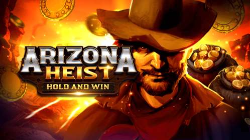 Arizona Heist: Hold and Win (Playson) обзор