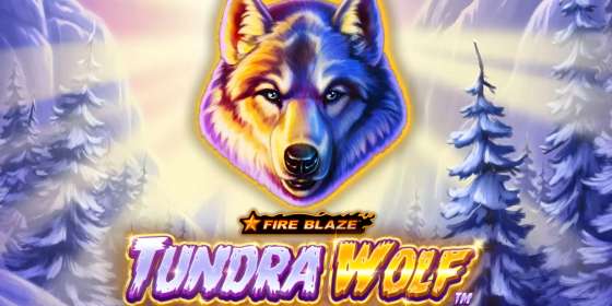 Fire Blaze Golden: Tundra Wolf (Playtech) обзор