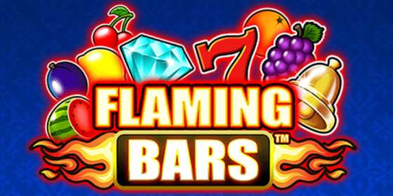 Flaming Bars (Playtech) обзор