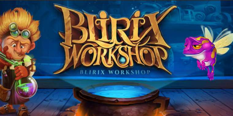 Онлайн слот Blirix Workshop играть