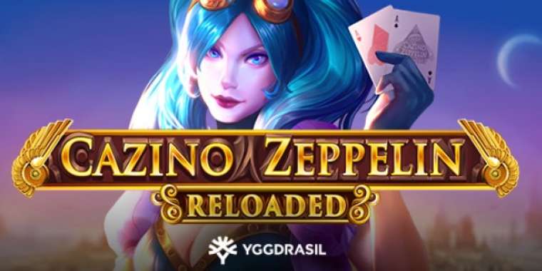 Онлайн слот Cazino Zeppelin Reloaded играть