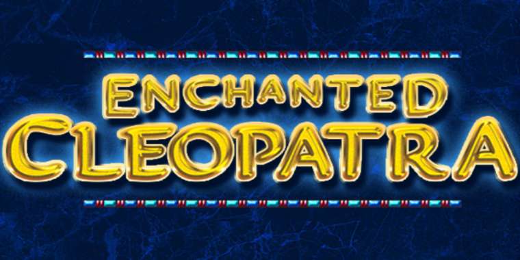 Видео покер Enchanted Cleopatra демо-игра