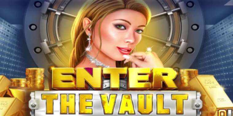 Онлайн слот Enter the Vault играть