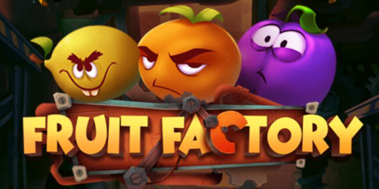 Онлайн слот Fruit Factory играть