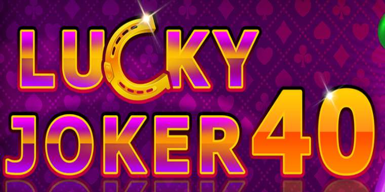 Онлайн слот Lucky Joker 40 играть