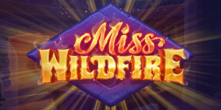 Онлайн слот Miss Wildfire играть