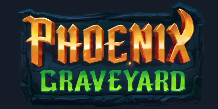 Онлайн слот Phoenix Graveyard играть