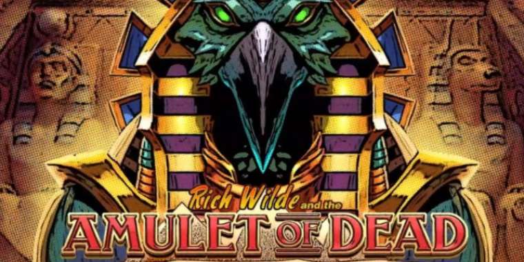 Онлайн слот Rich Wilde and the Amulet of Dead играть