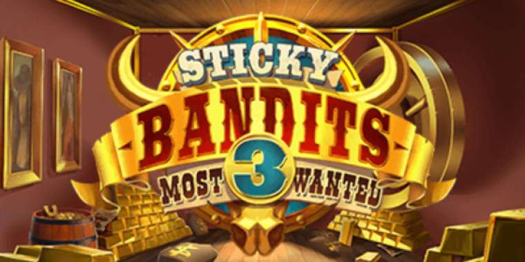 Онлайн слот Sticky Bandits Most Wanted играть