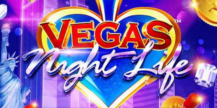 Онлайн слот Vegas Night Life играть
