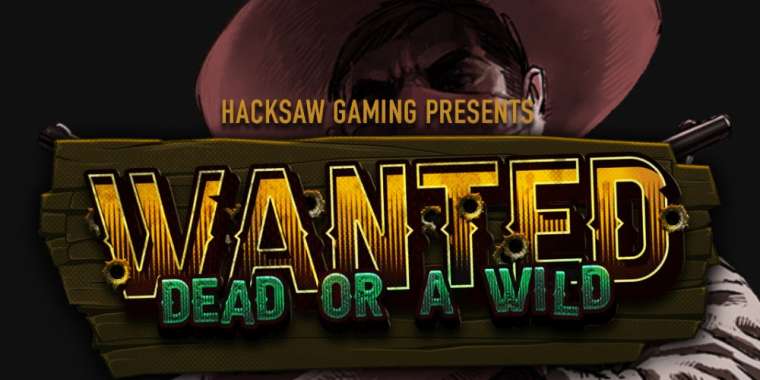Онлайн слот Wanted Dead or a Wild играть